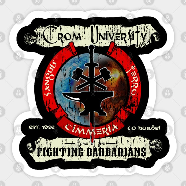 Crom University distressed - Conan Sticker by hauntedjack